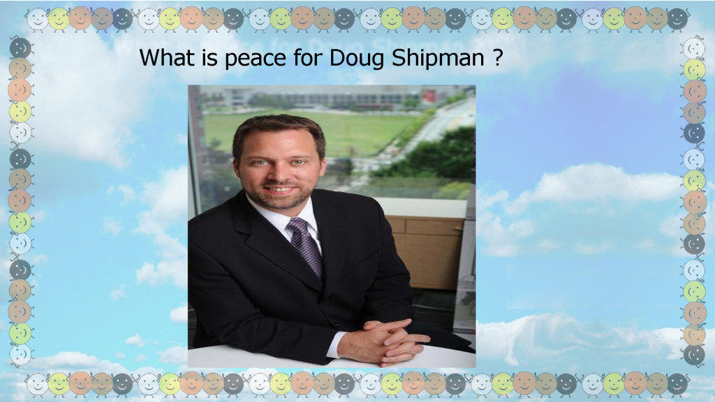 what is peace for doug